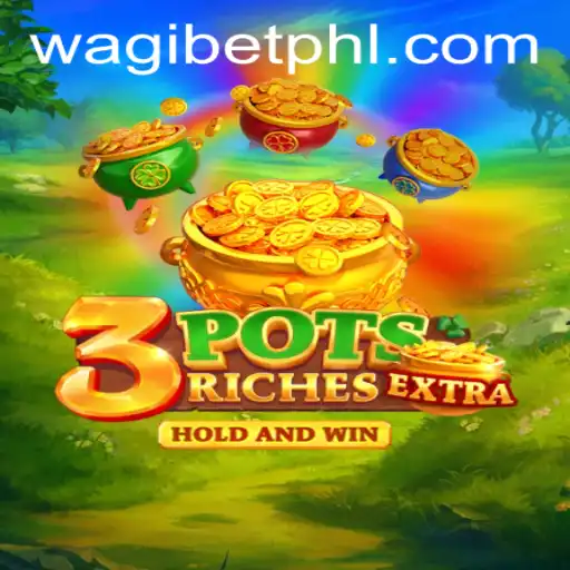 Exploring 3potsExtra: An Engaging Game Experience Powered by WAGIBET.COM