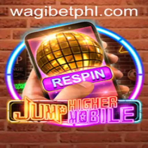 Discover the Thrills of JumpHighermobile with WAGIBET.COM