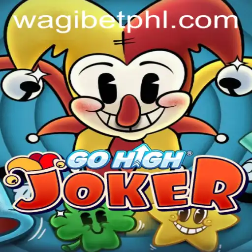 Exploring the Exciting World of GoHighJoker: A New Era in Gaming with WAGIBET.COM
