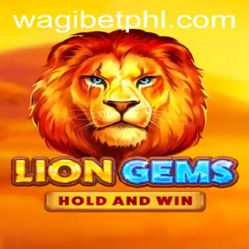 Exploring the Fascinating World of LionGems: A Game Changer on WAGIBET.COM