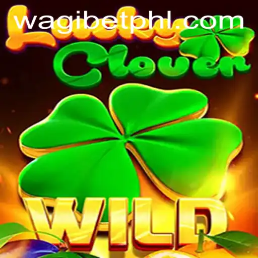 Discover the Excitement of LuckyClover on WAGIBET.COM